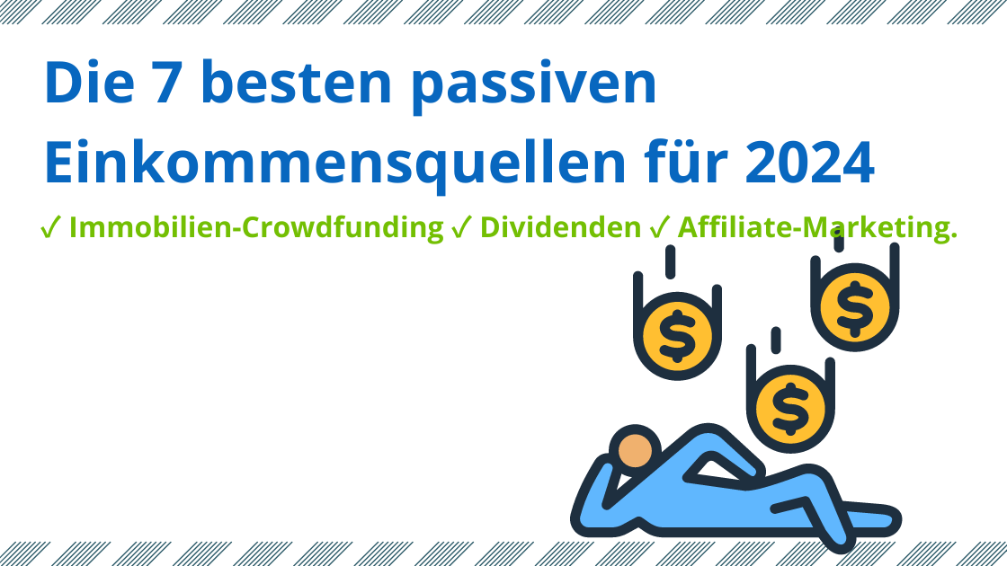 die 7 besten passiven Einkommensquellen für 2024